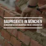 Bauprojekte in München