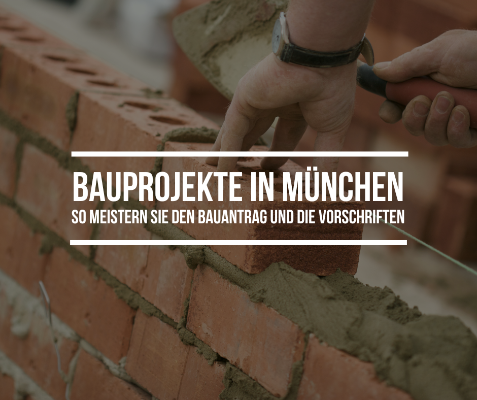 Bauprojekte in München