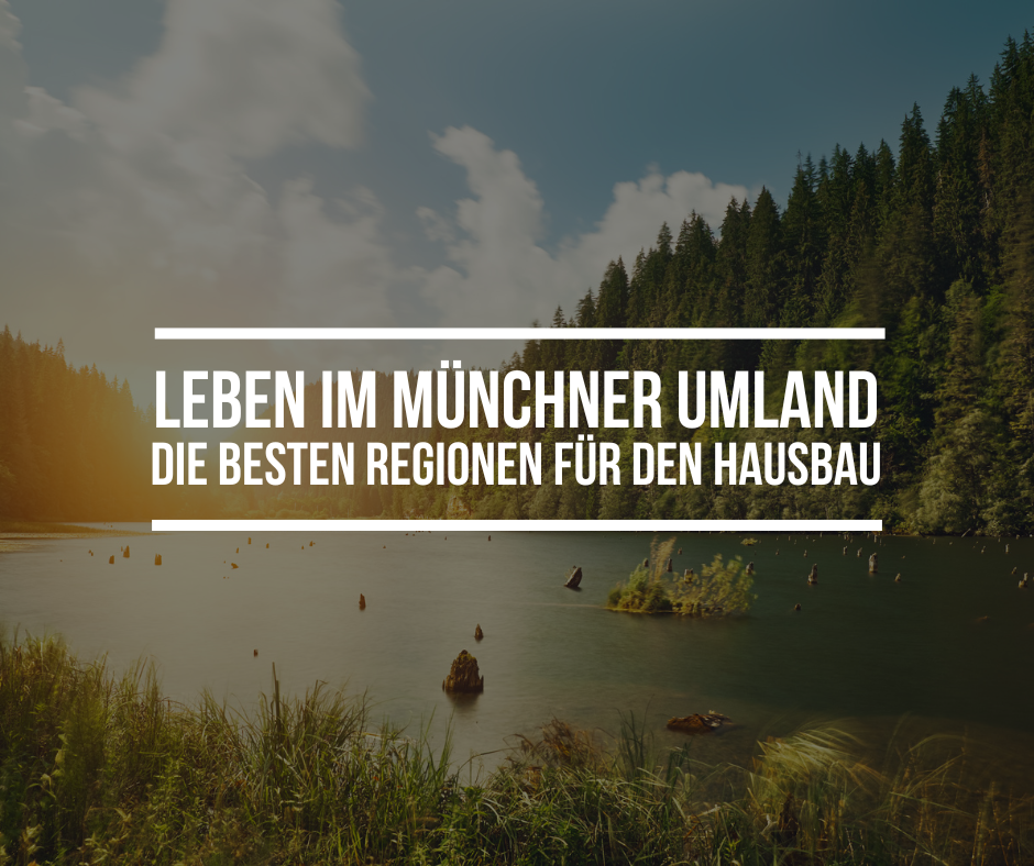 Leben im Münchner Umland