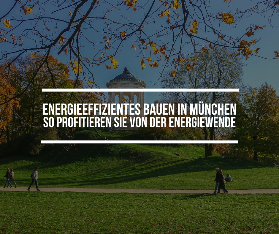 Energieeffizientes Bauen in München